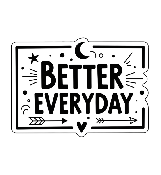 BETTER EVERYDAY