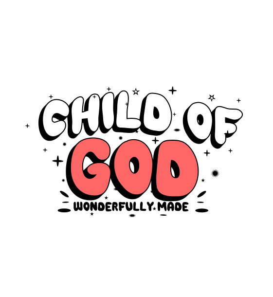 CHILD OF GOD WONDERFULLY MADE