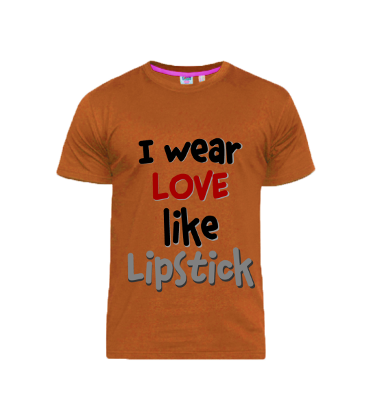 I WEAR LOVE LIKE LIPSTICK BROWN TSHIRT